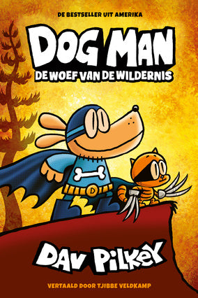 Dog Man 6: De Woef van de Wildernis